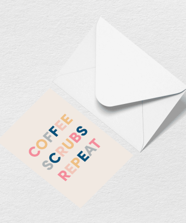 Coffee Scrubs Repeat Greeting Card