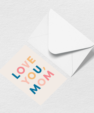 Love You Mom Multi Greeting Card